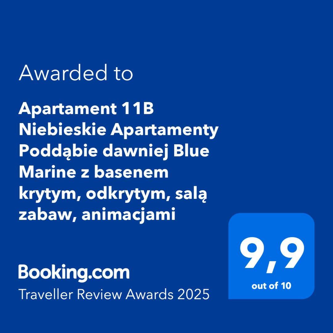 Apartament 11B Niebieskie Apartamenty Poddabie Dawniej Blue Marine Z Basenem Krytym, Odkrytym, Sala Zabaw, Animacjami Exterior foto